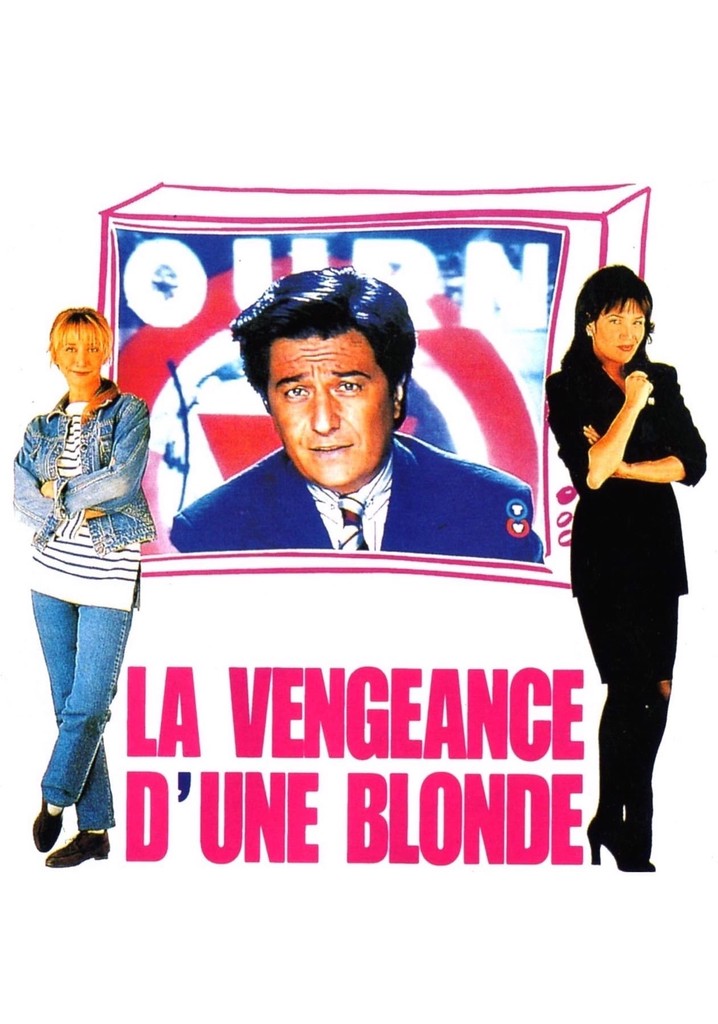 Regarder La Vengeance D Une Blonde En Streaming